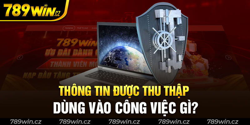 Tại sao phải thu thập thông tin cá nhân người dùng?