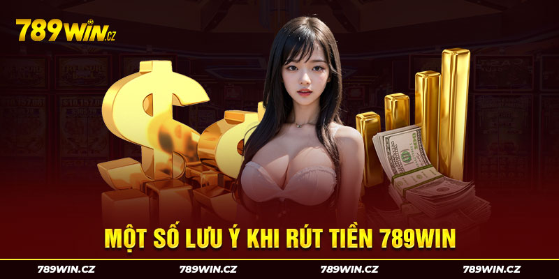Lưu ý quan trọng khi giao dịch rút tiền