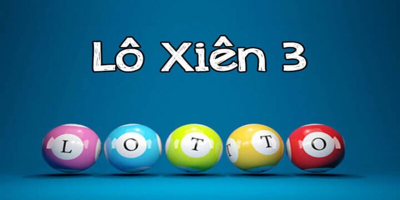 Lô xiên 3 ăn bao nhiêu ở khu vực miền Bắc?